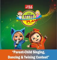 JISA Little Planet Competition - 2017 (Parent-Child Singing, Dancing & Twining Contest)